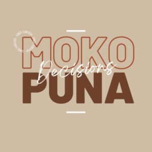MOKOPUNA DECISIONS UNISEX Design