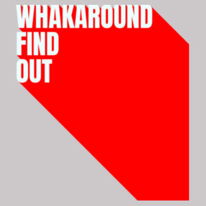 WHAKAROUND FIND OUT  Design
